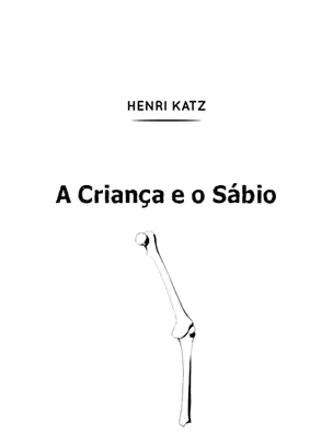 eBook: A Criança e o Sábio: Um Diálogo Sobre a Vida