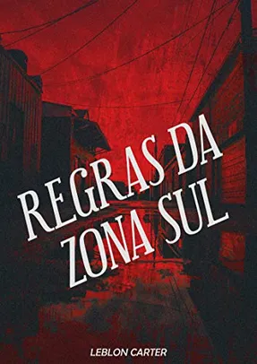 Regras da Zona Sul