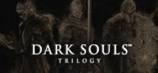 Dark Souls Trilogy