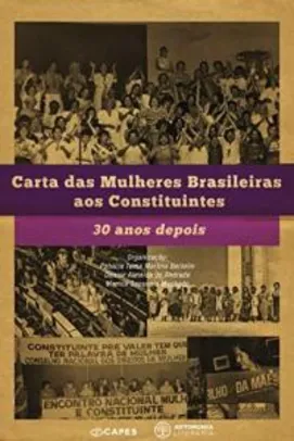 Ebook grátis: Carta das Mulheres Brasileiras aos Constituintes: 30 anos depois

Jacqueline Pitanguy