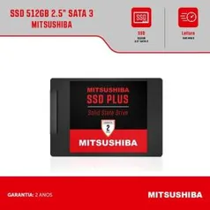 SSD 512GB 2.5" SATA 3 Mitsushiba | R$378