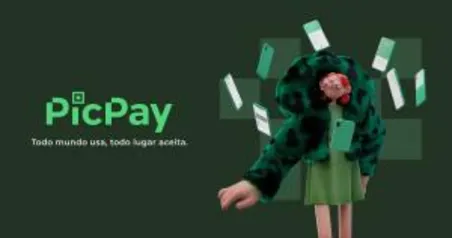 [SELECIONADOS] Ganhe R$ 10 pagando com picpay