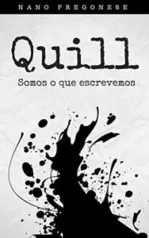 (Ebook Gratuito) QUILL: Somos o que escrevemos