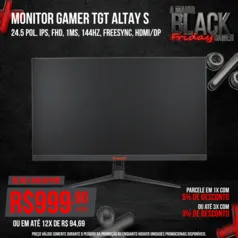 Monitor Gamer TGT Altay S, 24.5 Pol. IPS, FHD, 1ms, 144Hz, FreeSync, HDMI/DP, TGT-MN24-ALTS01