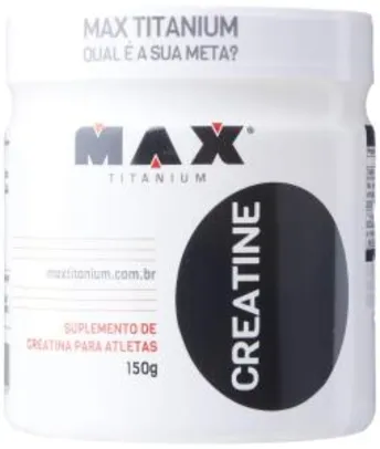[PRIME] Creatine - 150g - Max Titanium, Max Titanium | R$17