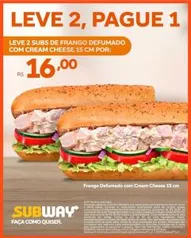 Subway - Leve 2 pague 1 (MG e ES)