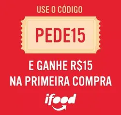 [1ª Compra]  R$15 OFF acima de R$18 no iFood