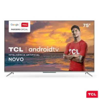 Smart TV TCL LED Ultra HD 4K 75" Android TV Borda Ultrafina e Wi-Fi - 75P715 | R$4999