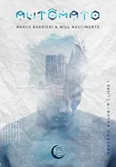 eBook grátis | Autômato (Projeto Colméia Livro 01) - Marco Barbieri, Will Nascimento