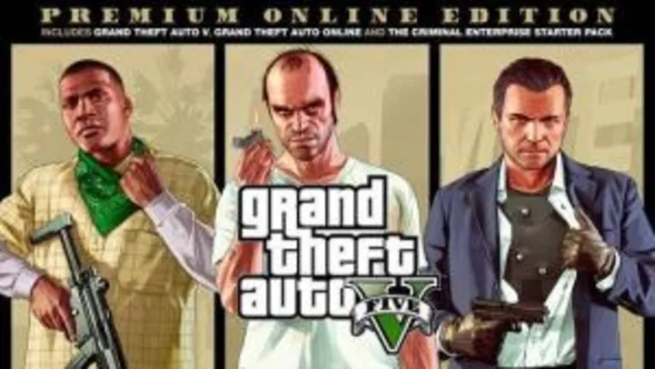 Grand Theft Auto V: Edição Online Premium - R$60/R$84