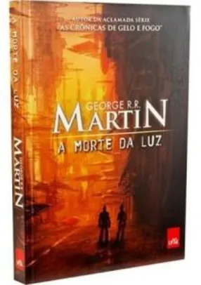 Livro A Morte da Luz - George R.R. Martin - R$13