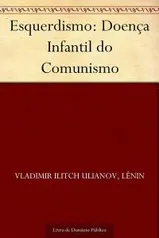 Esquerdismo: Doença Infantil do Comunismo (E-book grátis)