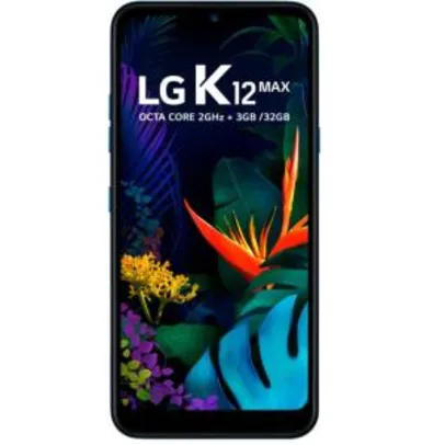 Smartphone LG K12 Max 32GB 3GB RAM - R$645