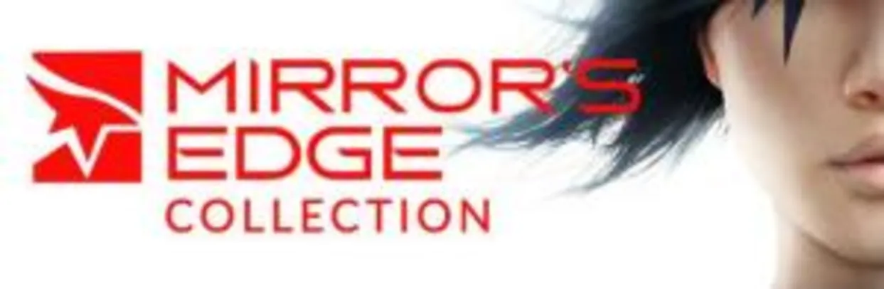[-82%] Mirror's Edge Collection - Steam R$24