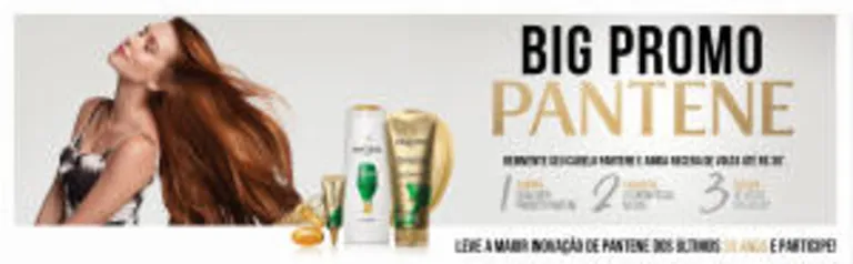 PROMOÇÃO PANTENE COMPRE E RECEBA O VALOR DE VOLTA LIMITE R$ 30,00