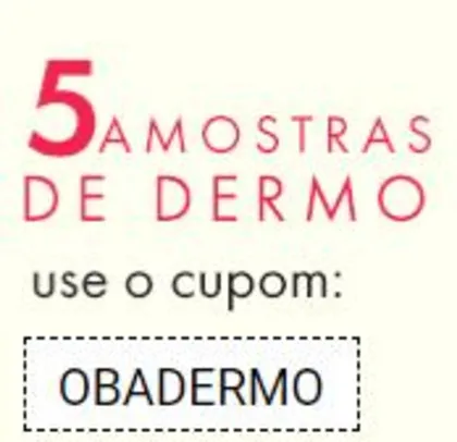Ganhe 5 amostras de dermocosméticos em compras acima de R$199 | Pelando