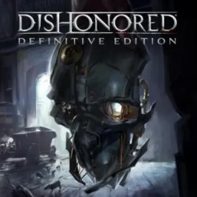 [PS4] Dishonored Definitive Edition