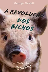 [EBook] A Revolução dos Bichos (Coleção Duetos)