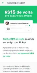 [Usuários Selecionados] R$15 de volta pagando um amigo