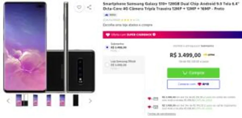 [R$2.800 AME 12x s/juros] Samsung Galaxy S10+ 128GB - R$3499