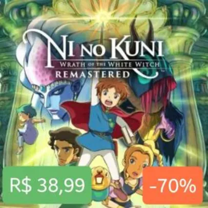 Ni no Kuni Wrath of the White Witch™ Remastered | R$ 39