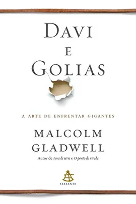 Livro - Davi e Golias: A arte de enfrentar gigantes por Malcolm Gladwell (Autor)