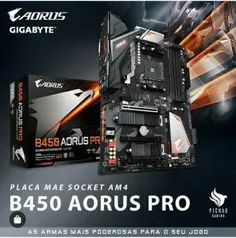 Placa Mae Gigabyte B450 Aorus PRO DDR4 Socket AM4 Chipset AMD B450 | R$829