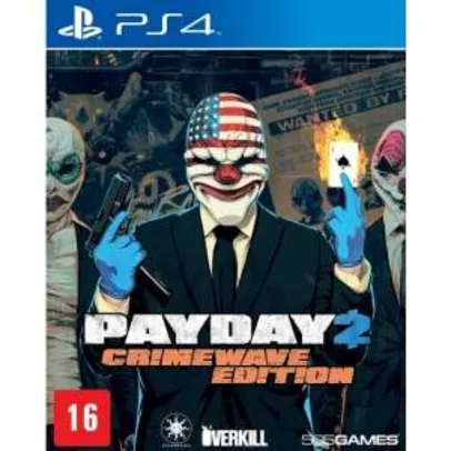 [Submarino] Payday 2: Crimewave Edition - Ps4 por R$ 60