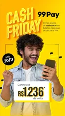 Cash Friday da 99Pay até R$1236 de Volta