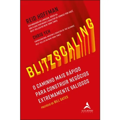 Livro - Blitzscaling: o caminho vertiginoso para construir negócios extremamente valiosos