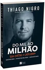 Livro Físico - Do Mil ao Milhão. Sem Cortar o Cafezinho | R$25