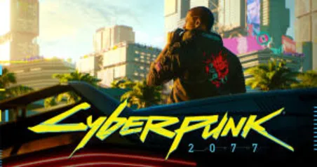 Cyberpunk 2077 - BRINDES GRÁTIS