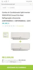 Combo Ar Condicionado Split Inverter 9000 BTUS Consul Frio Maxi Refrigeração e Economia (CBF09EBBNA + CBF09EBBNA) - 220V - R$200