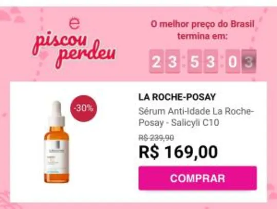 Sérum Anti-Idade La Roche-Posay - Salicyli C10 - 30ml R$169