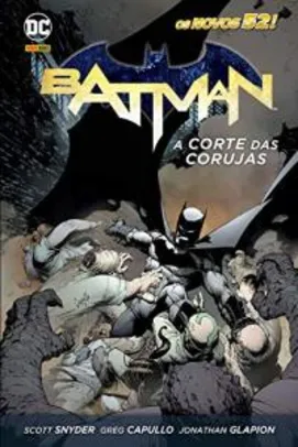Batman - A Corte das Corujas - Volume 1 | R$33