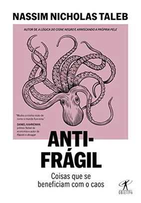 Livro Antifrágil (Nova edição): Coisas que se beneficiam com o caos