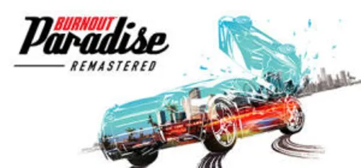 Burnout™ Paradise Remastered Steam | R$15