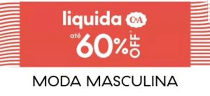 Liquidação c&a com até 60% de desconto