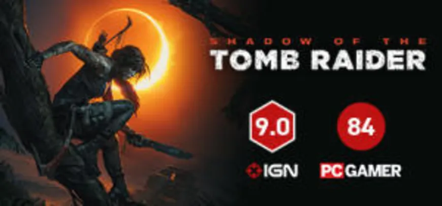 Shadow of the Tomb Raider STEAM | R$90