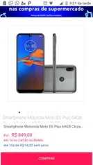 Smartphone Motorola Moto E6 Plus 64GB | R$849