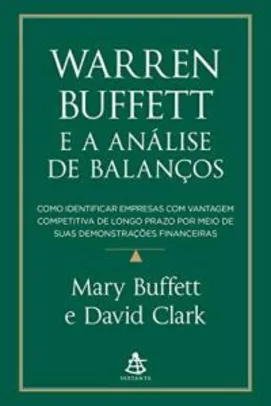 Warren Buffett e a análise de balanços - Versão Capa Dura Exclusiva Amazon R$35