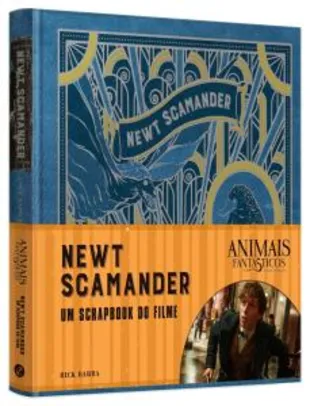 Livro -Animais Fantásticos e onde habitam: Newt Scamander -O Scrapbook do Filme