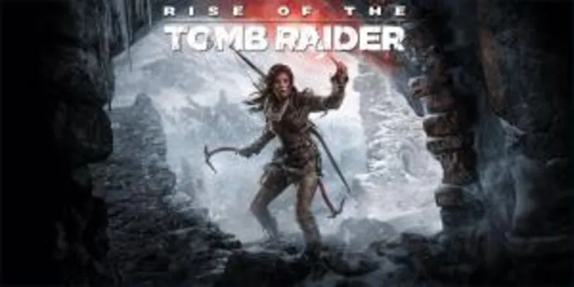 Rise of the Tomb Raider ( PC E XBOX ONE)