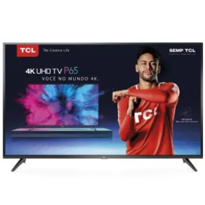 Saindo por R$ 1709: Smart TV LED 50" TCL UHD 4K HDR 50P65US - R$1.709 | Pelando