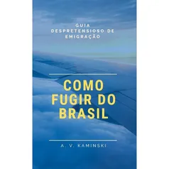 Como Fugir do Brasil - Americanas