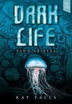 Livro Dark Life: Vida Abissal | R$10