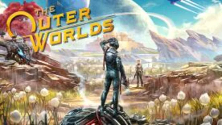 Saindo por R$ 54: The Outer Worlds PC | R$ 54 | Pelando