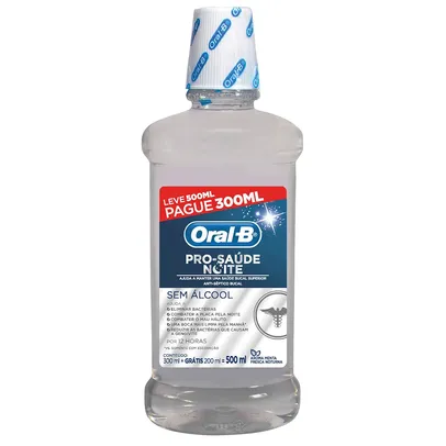 Antisséptico Bucal Oral B Pró-Saúde Noturno Leve 500ml Pague 300ml