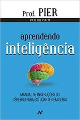 eBook - Aprendendo inteligência: Manual de instruções do cérebro - R$4