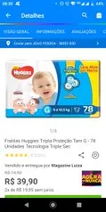 Fralda Huggies pacotão 78 fraldas G e Outros tamanhos | R$40